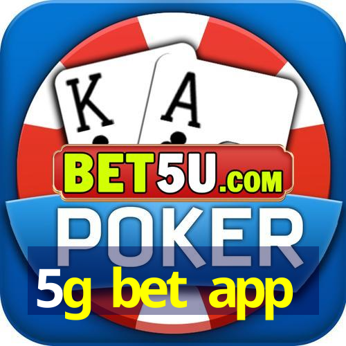 5g bet app