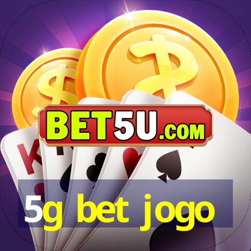 5g bet jogo