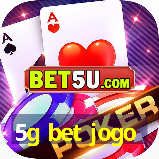 5g bet jogo