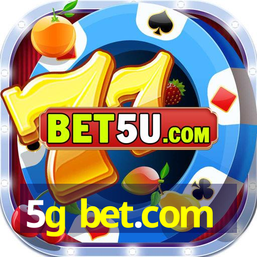 5g bet.com