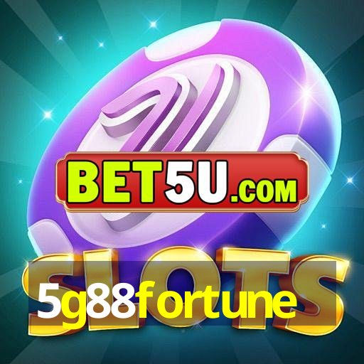 5g88fortune