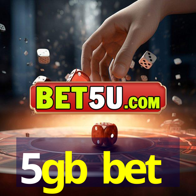 5gb bet