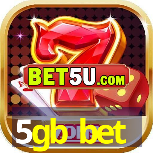 5gb bet