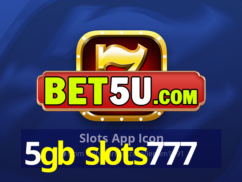 5gb slots777