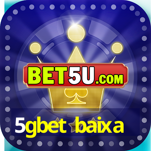 5gbet baixa