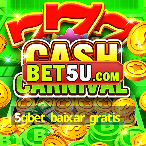 5gbet baixar gratis