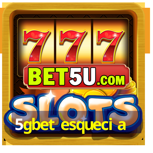 5gbet esqueci a