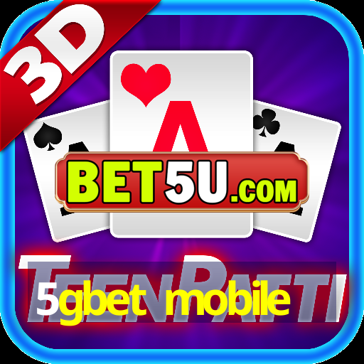 5gbet mobile