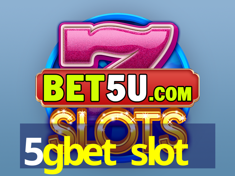 5gbet slot