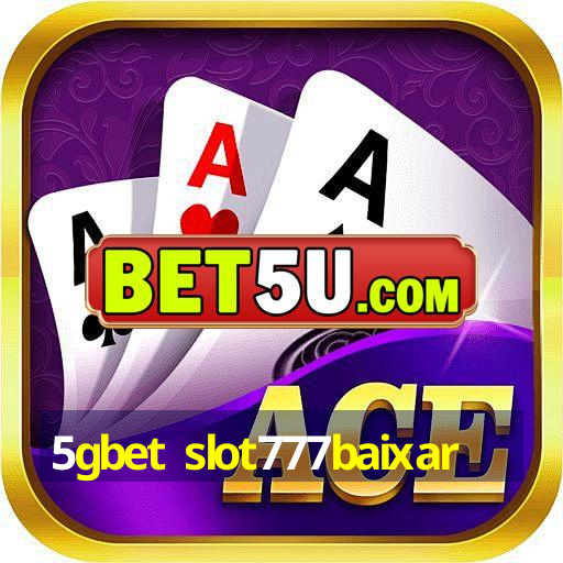 5gbet slot777baixar