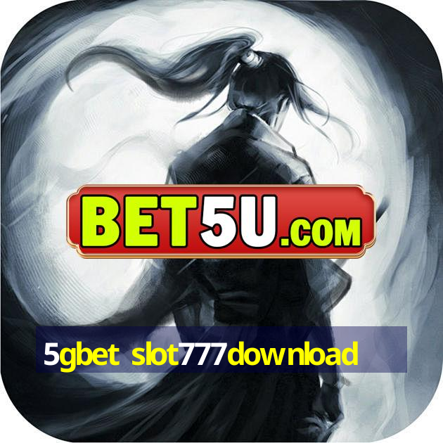 5gbet slot777download