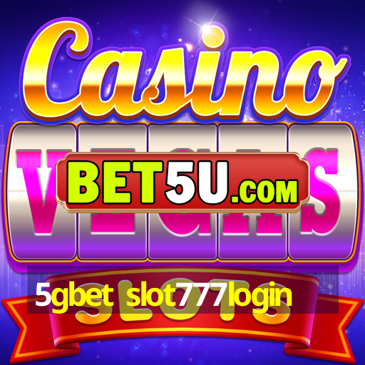 5gbet slot777login