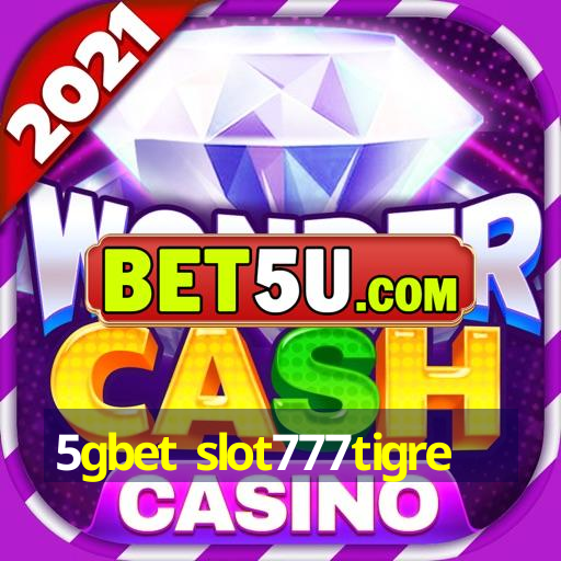 5gbet slot777tigre