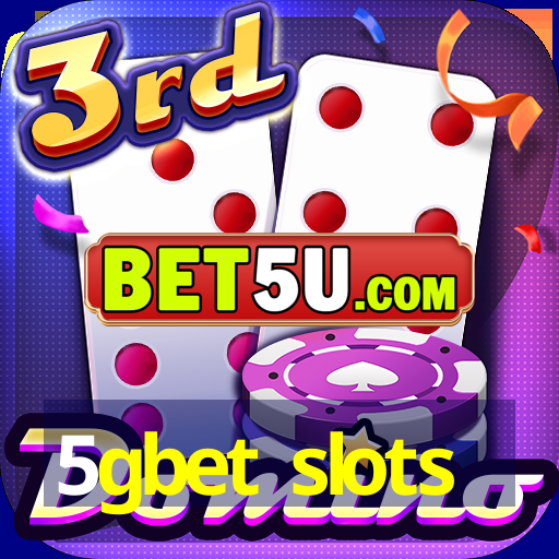 5gbet slots