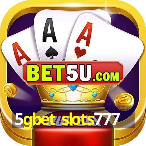 5gbet slots777