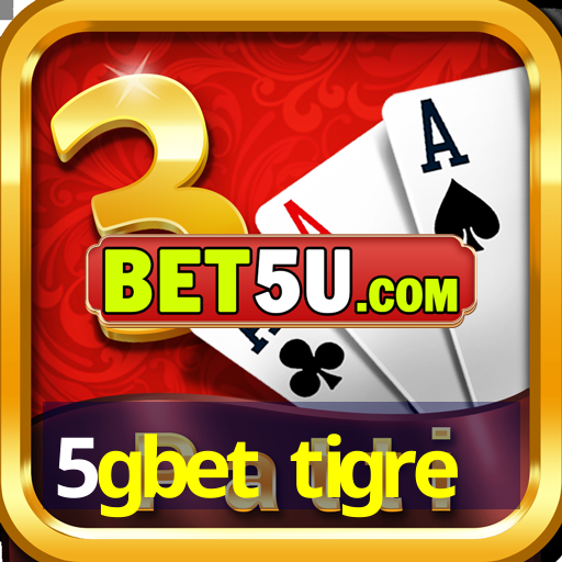 5gbet tigre