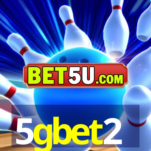 5gbet2