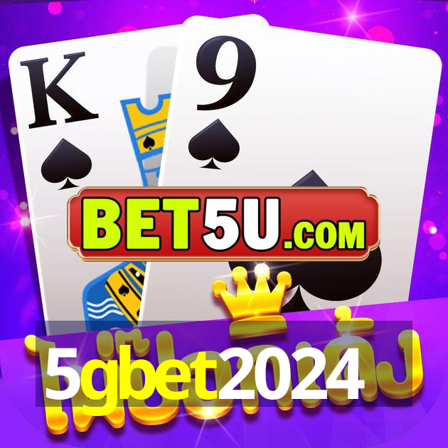 5gbet2024