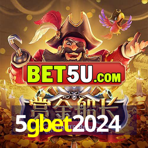 5gbet2024