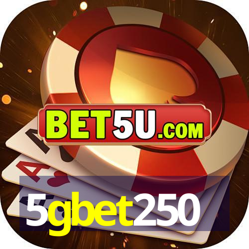 5gbet250