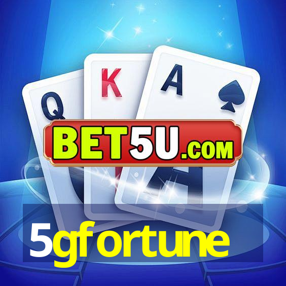 5gfortune