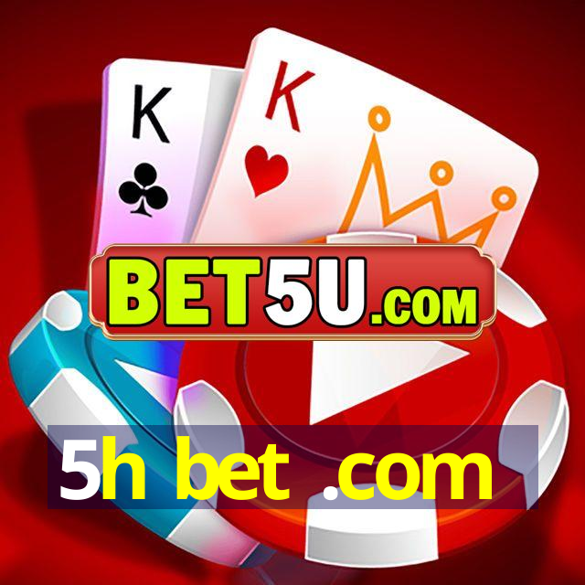 5h bet .com