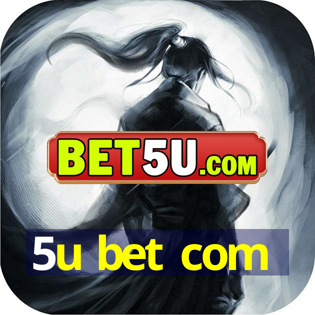 5u bet com