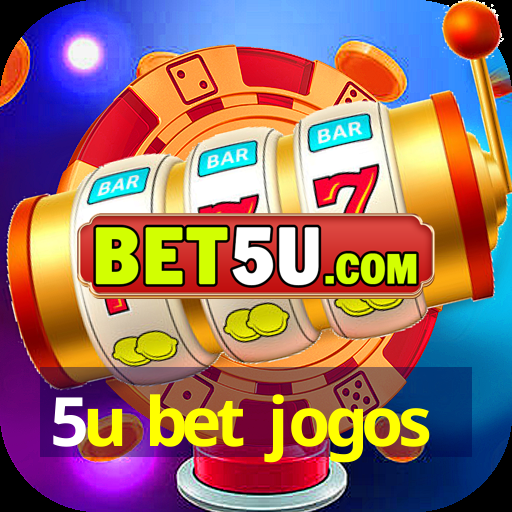 5u bet jogos