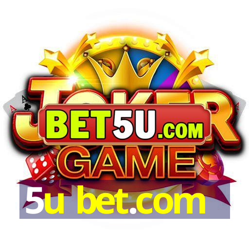 5u bet.com