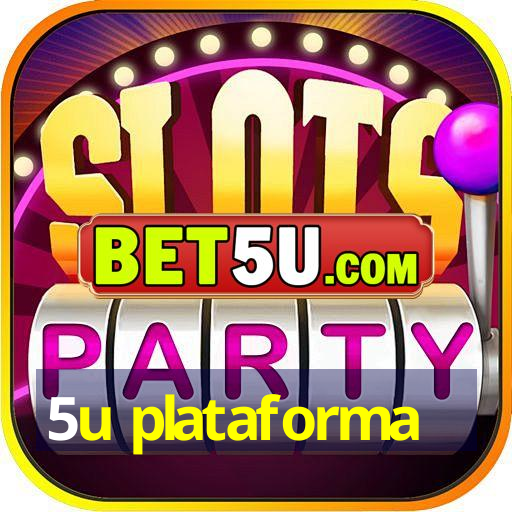 5u plataforma