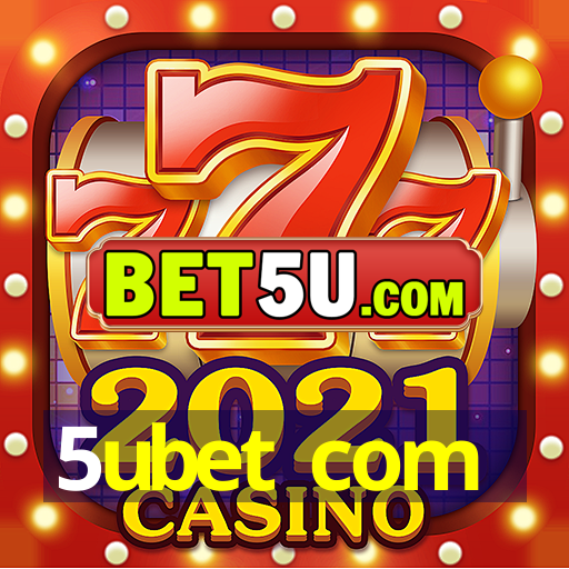 5ubet com