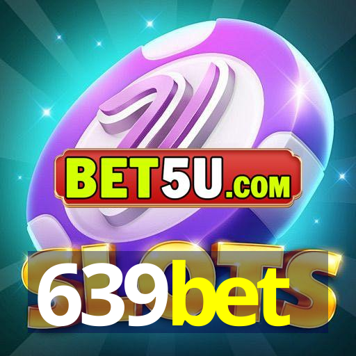 639bet