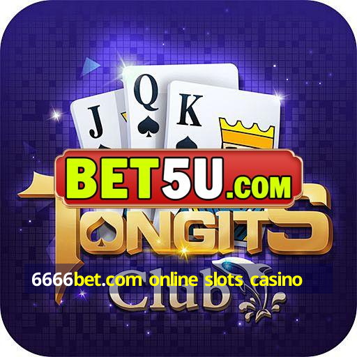 6666bet.com online slots casino