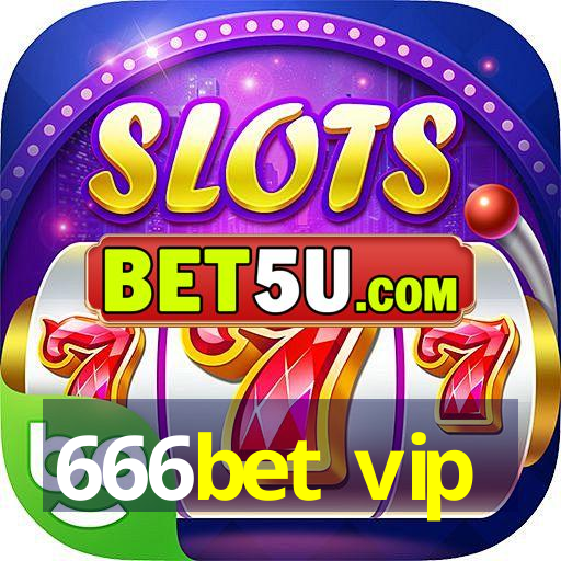 666bet vip