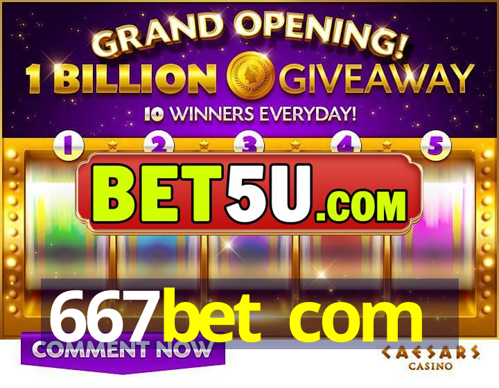 667bet com