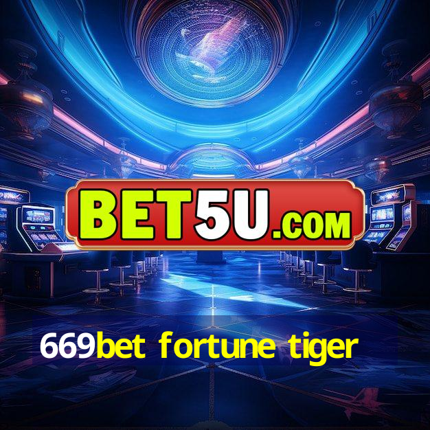 669bet fortune tiger