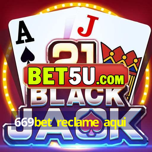 669bet reclame aqui