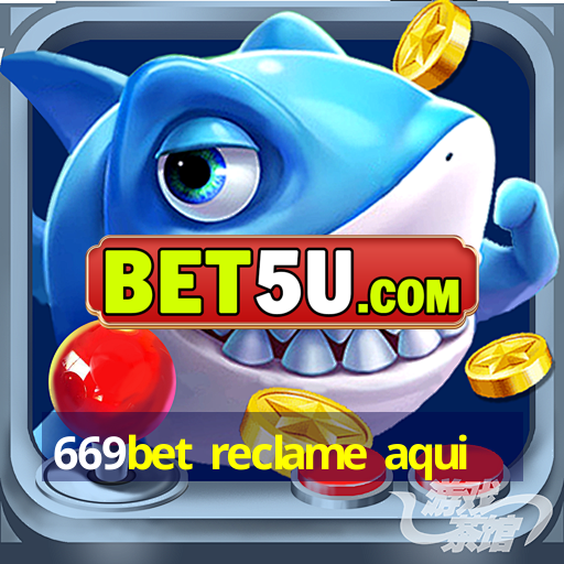 669bet reclame aqui