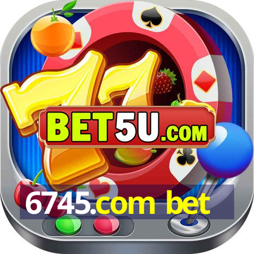 6745.com bet