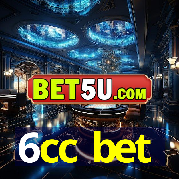 6cc bet