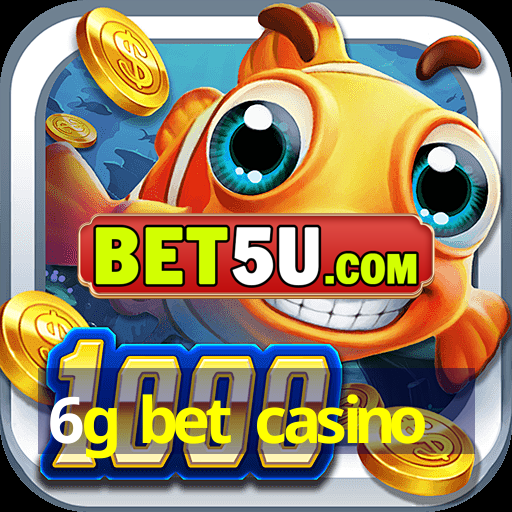 6g bet casino