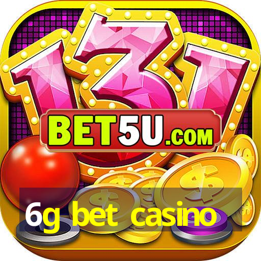 6g bet casino