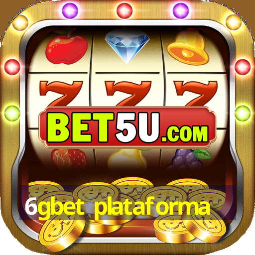 6gbet plataforma