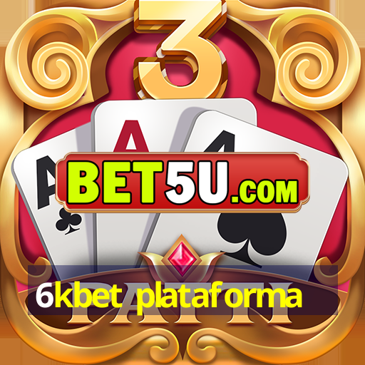 6kbet plataforma