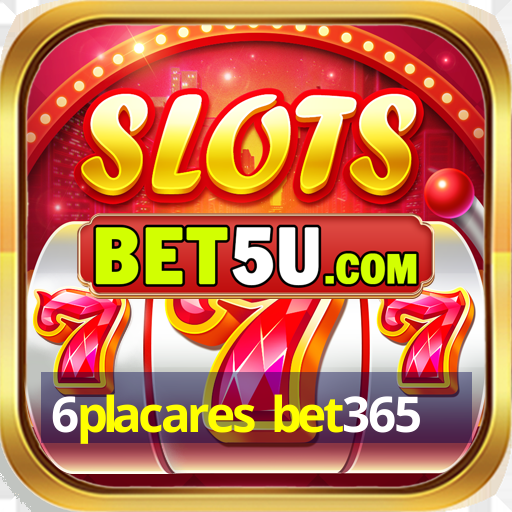 6placares bet365