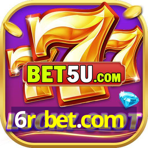 6r bet.com