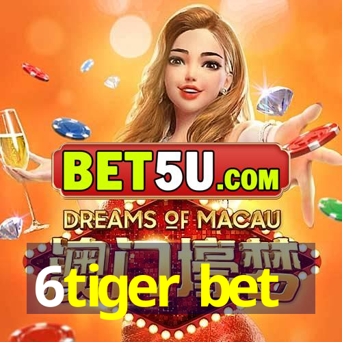 6tiger bet