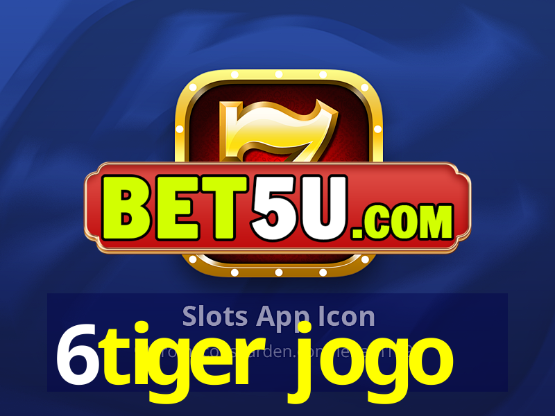 6tiger jogo