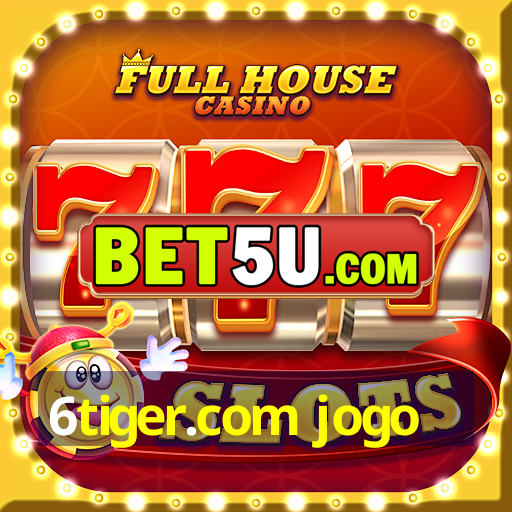 6tiger.com jogo