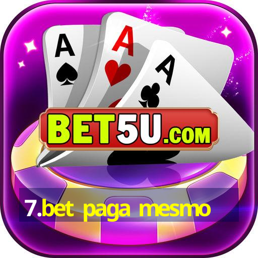 7.bet paga mesmo